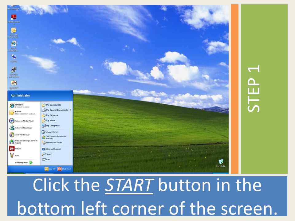 Restart your computer
Click on the Start button in the bottom left corner of your screen.