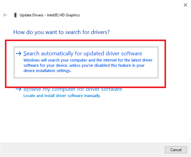 Right-click on your graphics card and select Update Driver.
Choose the option to search automatically for updated driver software.